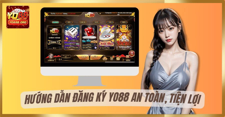 dang-ky-yo88-cong-game-uy-tin-doi-thuong-nhanh-chong